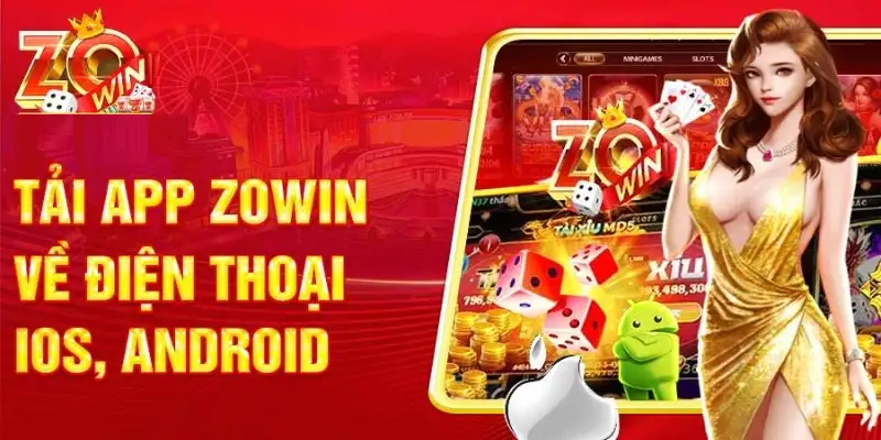 Zowin - Hướng Dẫn Tải Game Cũng Như Điều Kiện Chơi 6 Zowin – Hướng Dẫn Tải Game Cũng Như Điều Kiện Chơi
