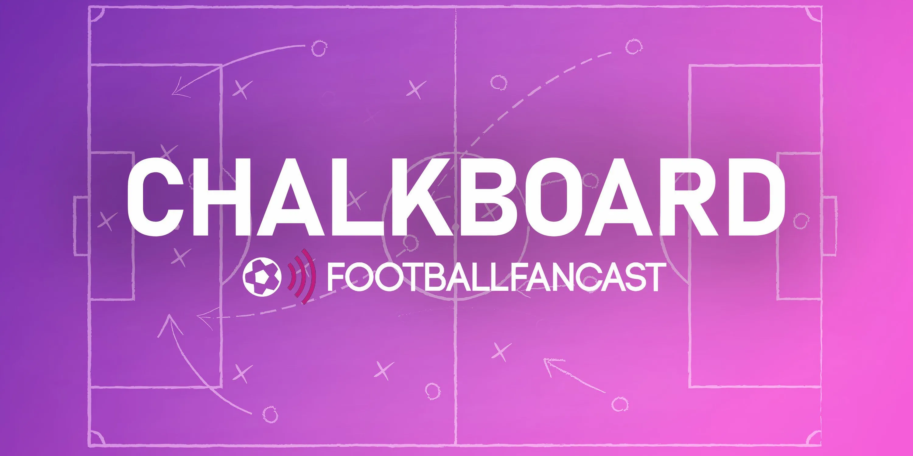 Chalkboard - Phân tích chiến thuật bóng đá toàn cầu từ Football FanCast
